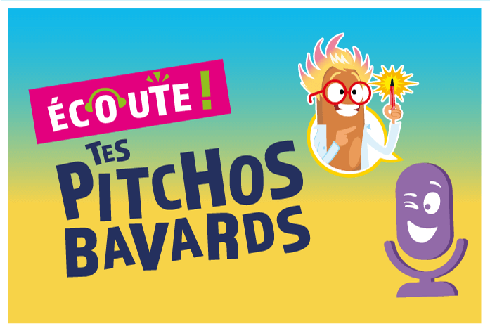 Écoute tes Pitchos Bavards !